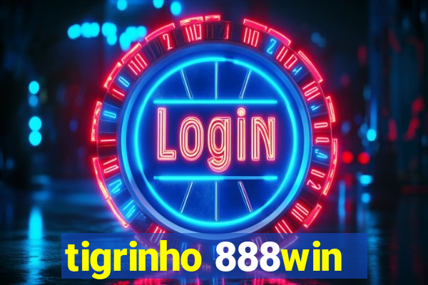 tigrinho 888win